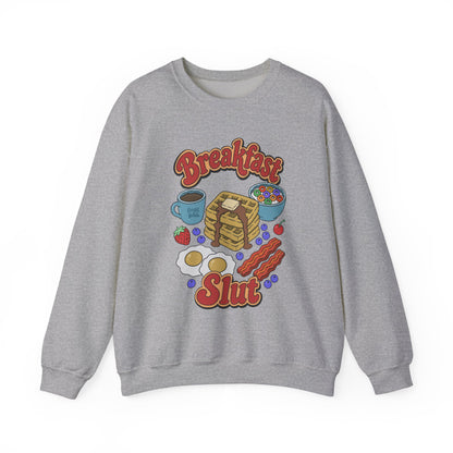 "Breakfast Slut" - Unisex Sweatshirt