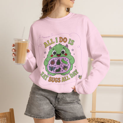 "All I Do Is Eat Bugs All Day" - Unisex Sweatshirt
