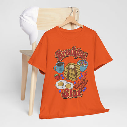 "Breakfast Slut" - Unisex T-Shirt