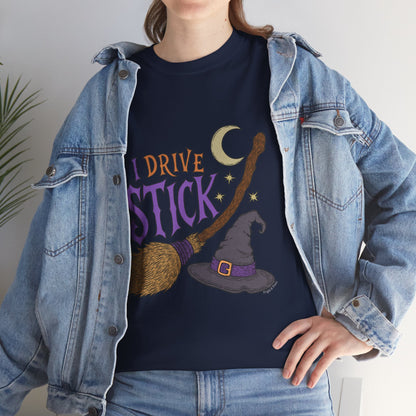 "I Drive Stick Witch" - Unisex T-Shirt