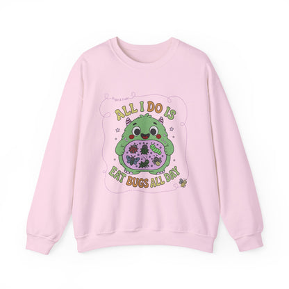 "All I Do Is Eat Bugs All Day" - Unisex Sweatshirt