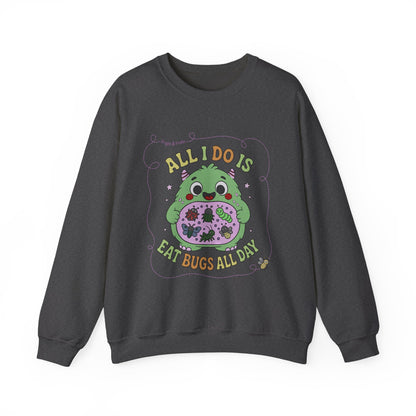 "All I Do Is Eat Bugs All Day" - Unisex Sweatshirt
