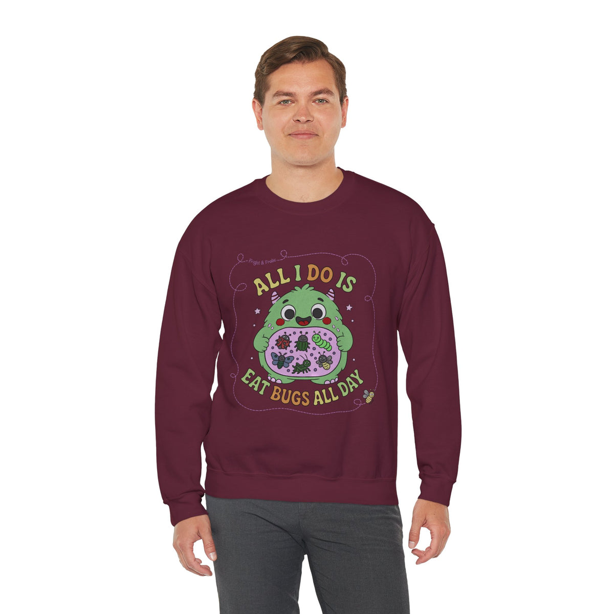 "All I Do Is Eat Bugs All Day" - Unisex Sweatshirt