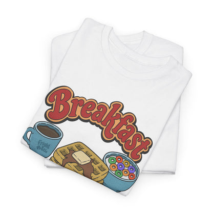 "Breakfast Slut" - Unisex T-Shirt