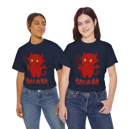 "Cute As Hell" Unisex T-shirt