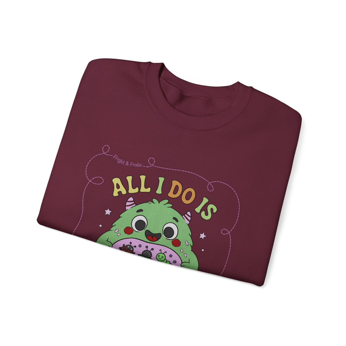 "All I Do Is Eat Bugs All Day" - Unisex Sweatshirt