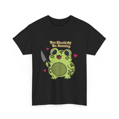 "You Should All Be Running" - Unisex Tshirt