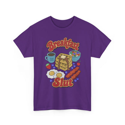 "Breakfast Slut" - Unisex T-Shirt
