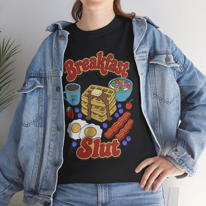 "Breakfast Slut" - Unisex T-Shirt