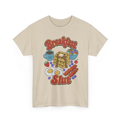 "Breakfast Slut" - Unisex T-Shirt
