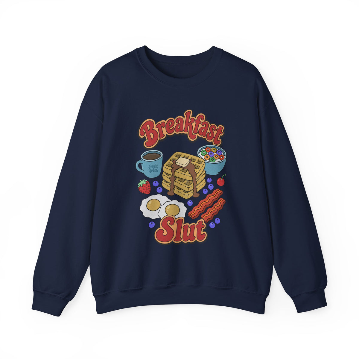"Breakfast Slut" - Unisex Sweatshirt