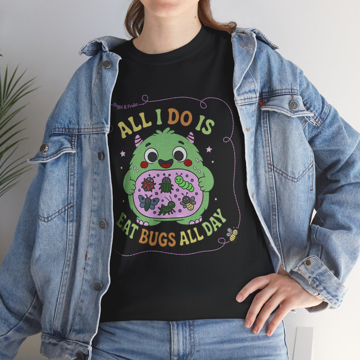 "All I Do Is Eat Bugs All Day" - Unisex T-shirt