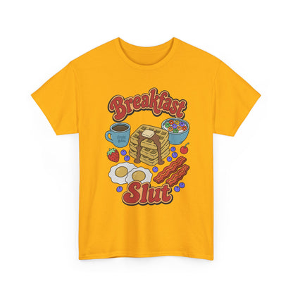 "Breakfast Slut" - Unisex T-Shirt