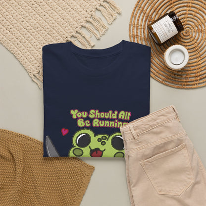 "You Should All Be Running" - Unisex Tshirt