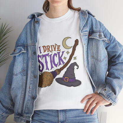 "I Drive Stick Witch" - Unisex T-Shirt