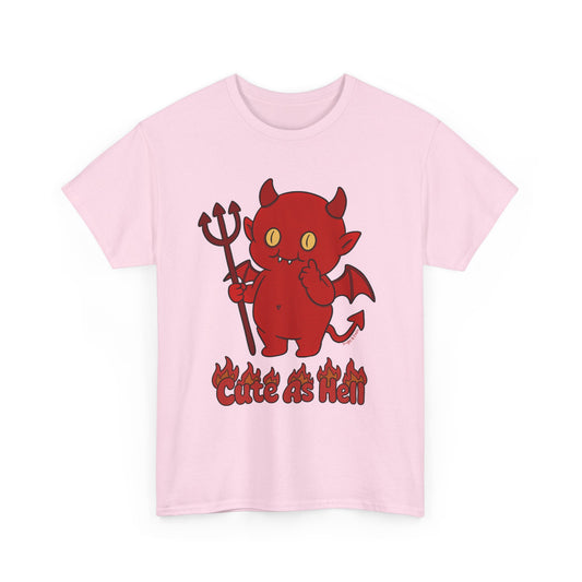 "Cute As Hell" Unisex T-shirt