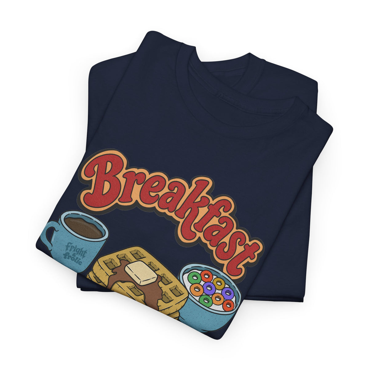 "Breakfast Slut" - Unisex T-Shirt