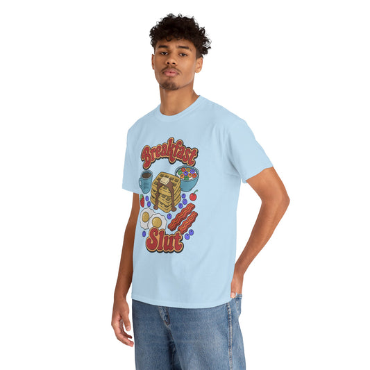 "Breakfast Slut" - Unisex T-Shirt