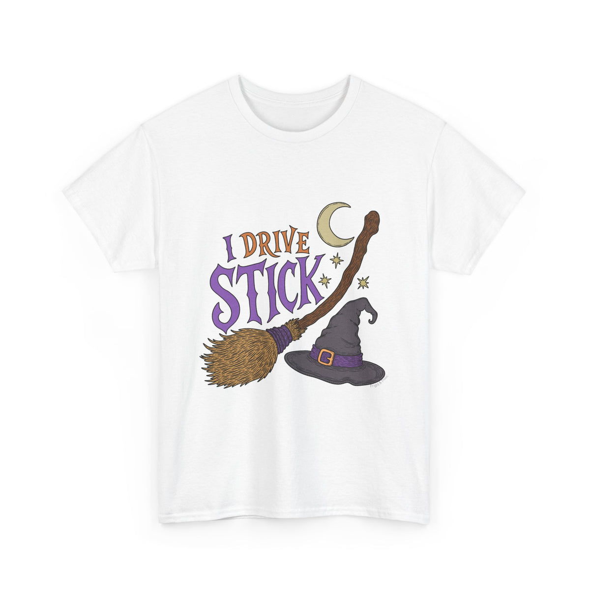 "I Drive Stick Witch" - Unisex T-Shirt
