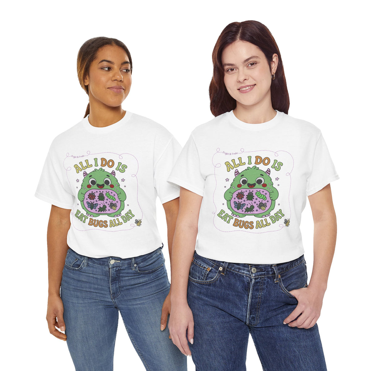 "All I Do Is Eat Bugs All Day" - Unisex T-shirt