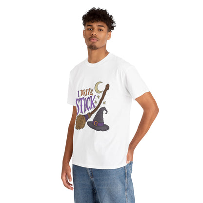 "I Drive Stick Witch" - Unisex T-Shirt