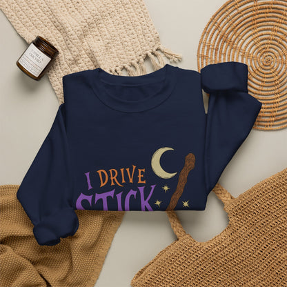 "I Drive Stick" - Unisex Sweatshirt