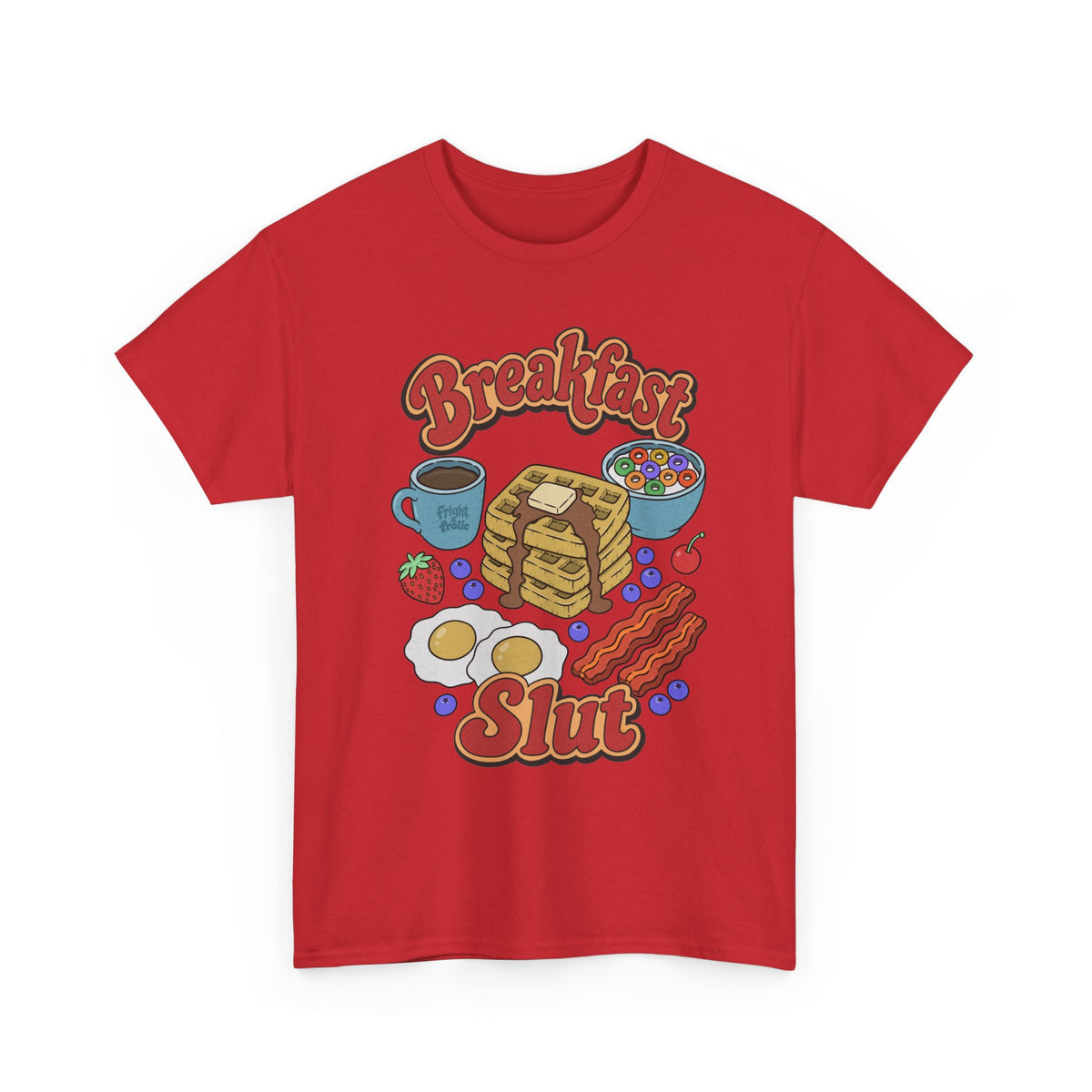"Breakfast Slut" - Unisex T-Shirt