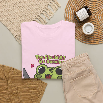 "You Should All Be Running" - Unisex Tshirt