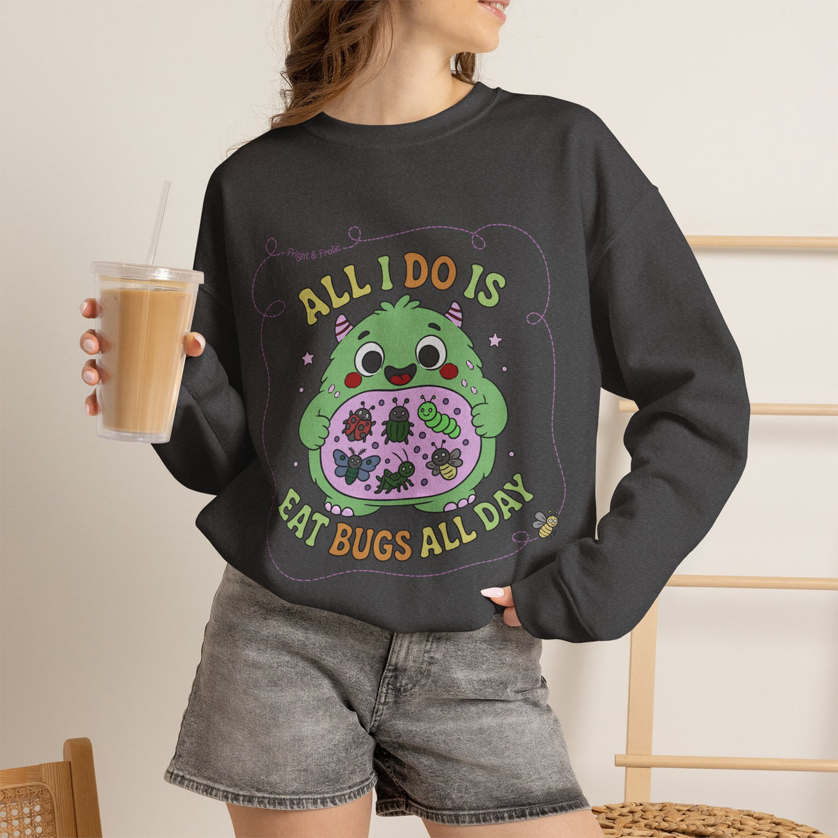 "All I Do Is Eat Bugs All Day" - Unisex Sweatshirt