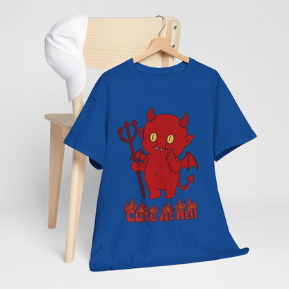 "Cute As Hell" Unisex T-shirt