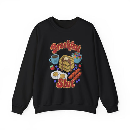 "Breakfast Slut" - Unisex Sweatshirt