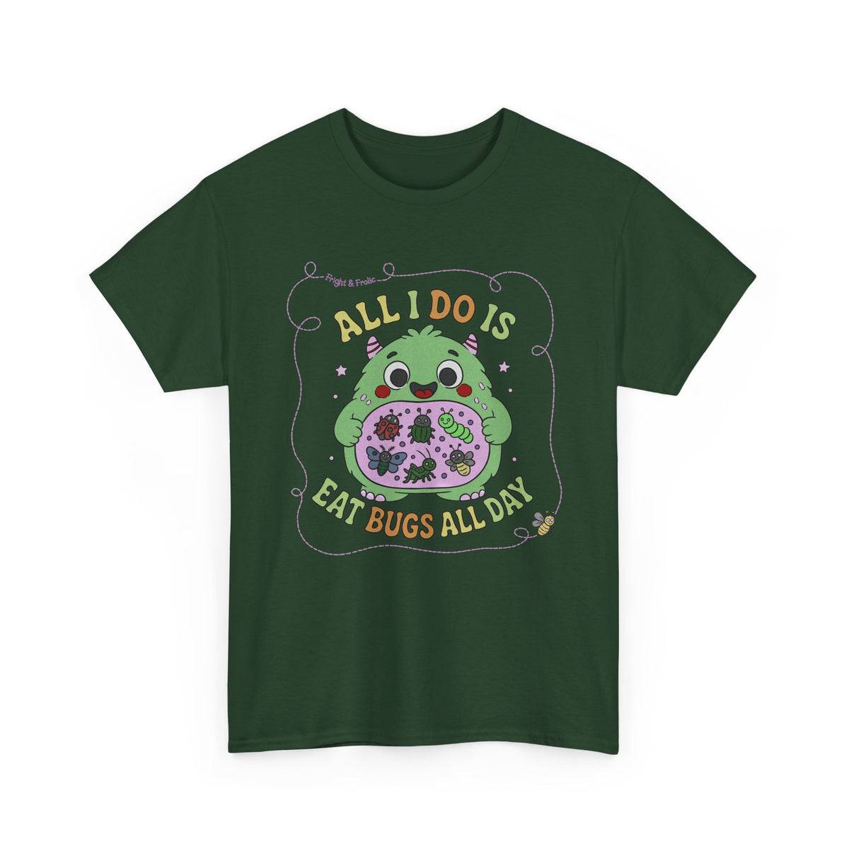 "All I Do Is Eat Bugs All Day" - Unisex T-shirt