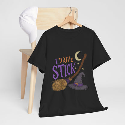 "I Drive Stick Witch" - Unisex T-Shirt