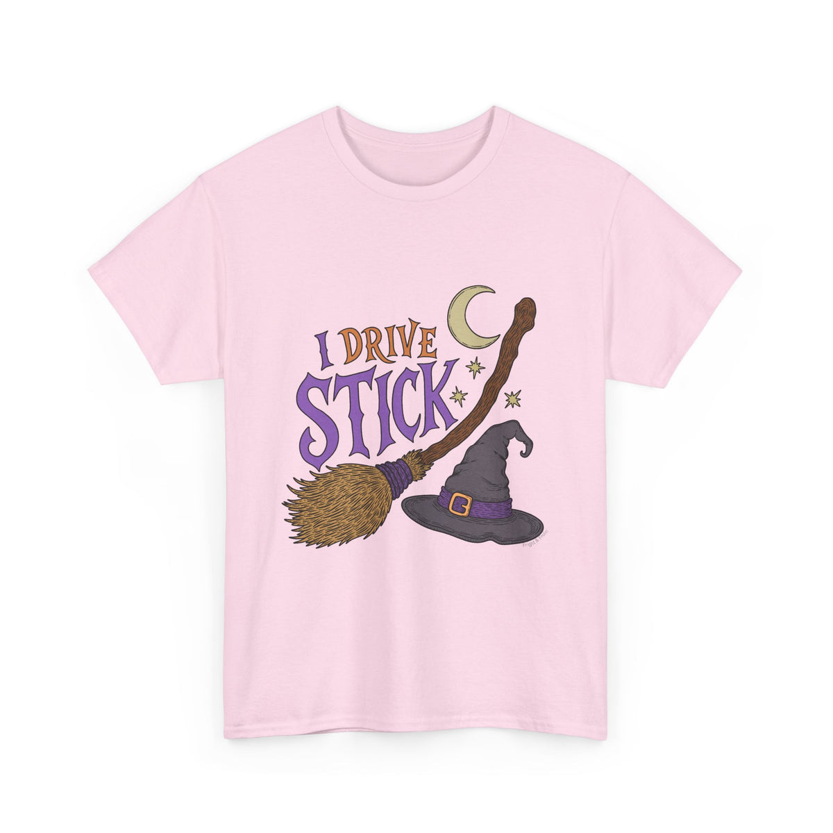 "I Drive Stick Witch" - Unisex T-Shirt