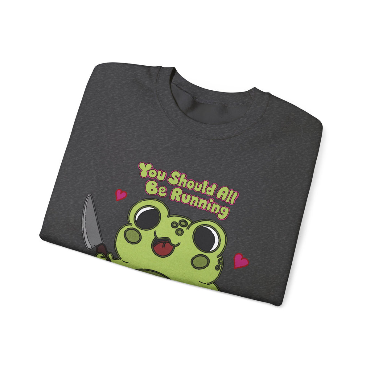 "You Should All Be Running" - Unisex Sweatshirt