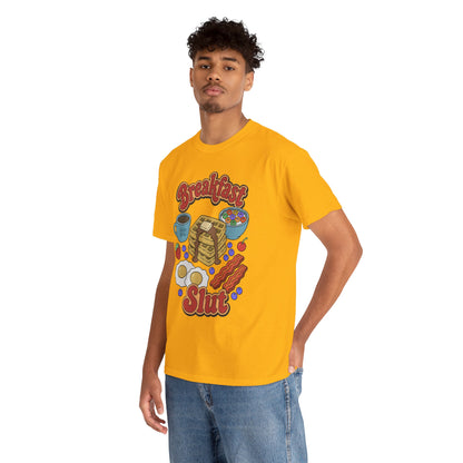 "Breakfast Slut" - Unisex T-Shirt