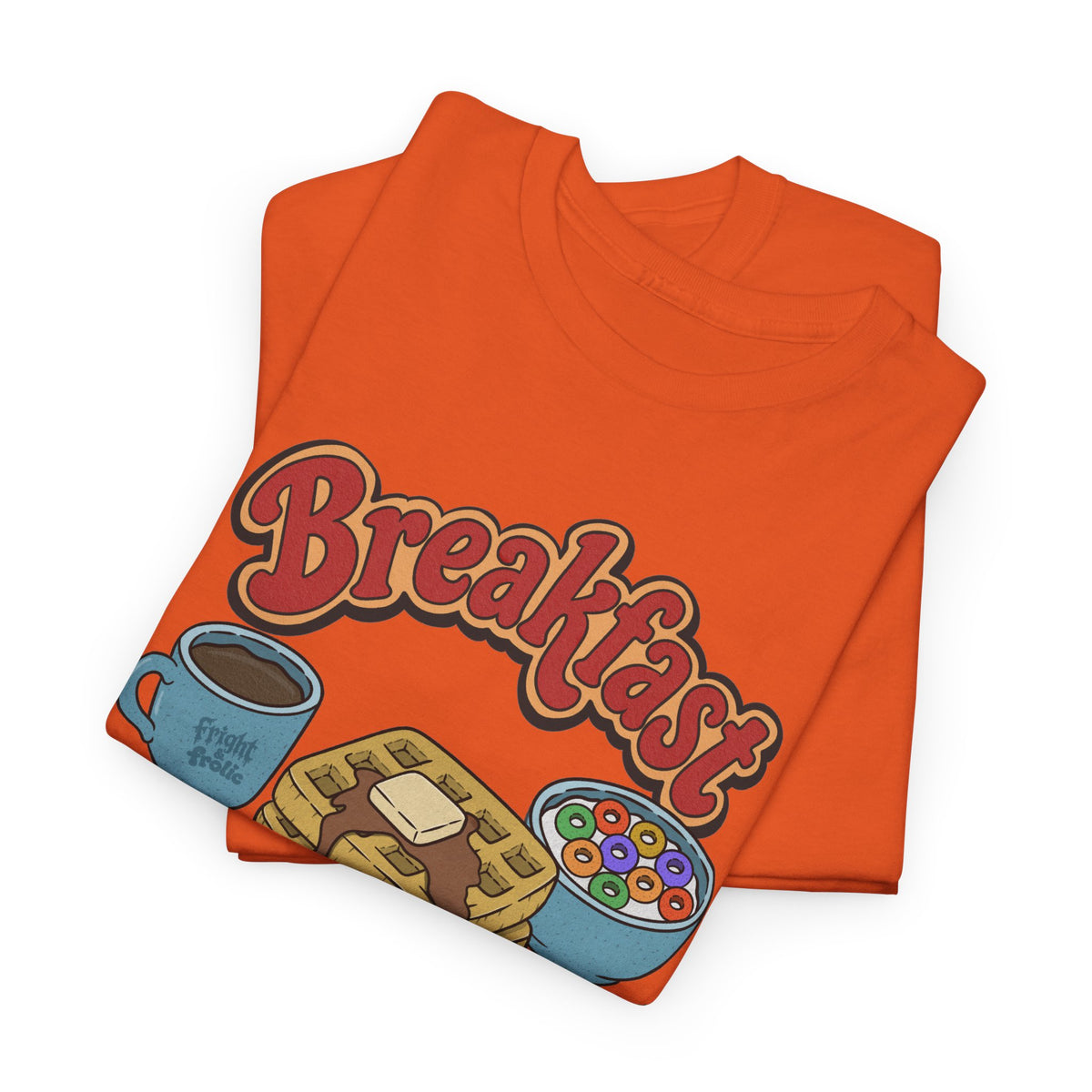 "Breakfast Slut" - Unisex T-Shirt