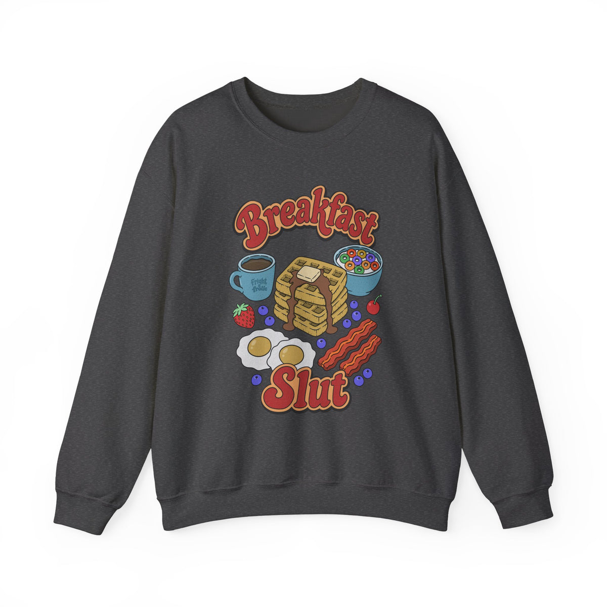 "Breakfast Slut" - Unisex Sweatshirt