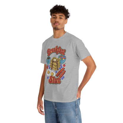 "Breakfast Slut" - Unisex T-Shirt