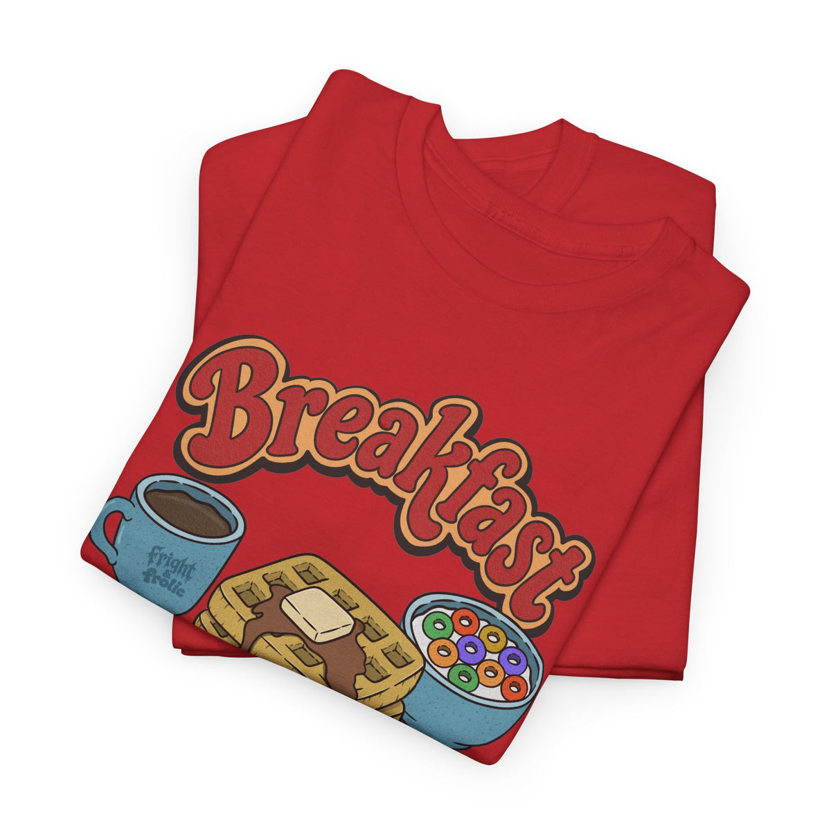 "Breakfast Slut" - Unisex T-Shirt